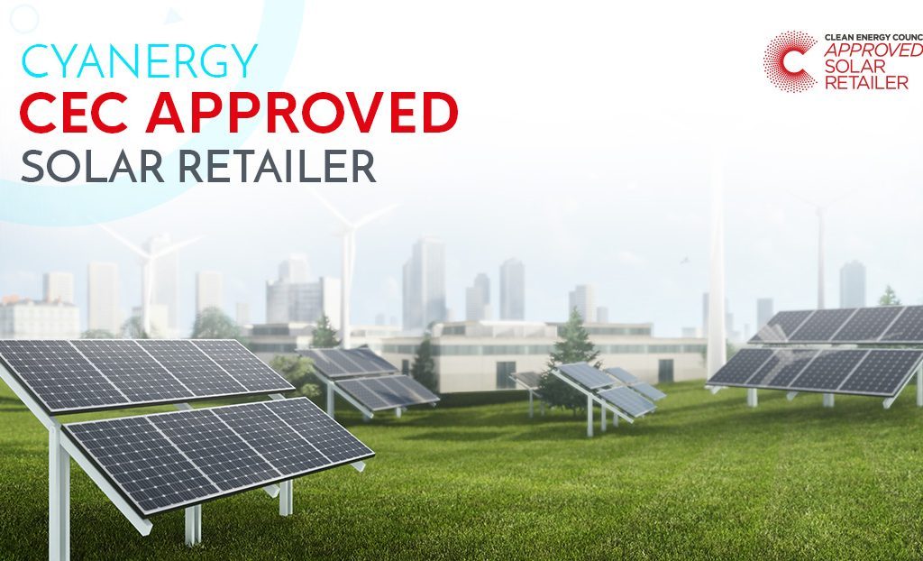 Cyanergy Clean Energy Council CEC Approved Solar Retailer