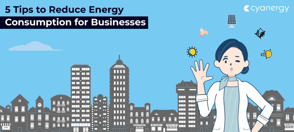5 Tips to Reduce Energy Consumption for Businesses