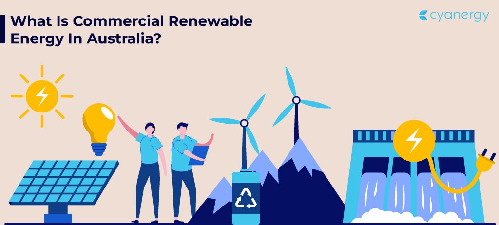 What Is Commercial Renewable Energy in Australia