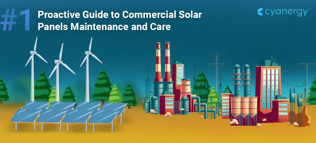 Proactive guide to commercial solar panels maintenance and care