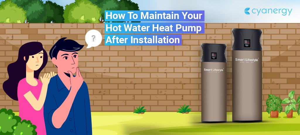 How to maintain your hot water heat pump