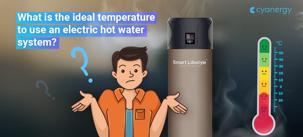 What Is the Ideal Temperature to Use an Electric Hot Water System