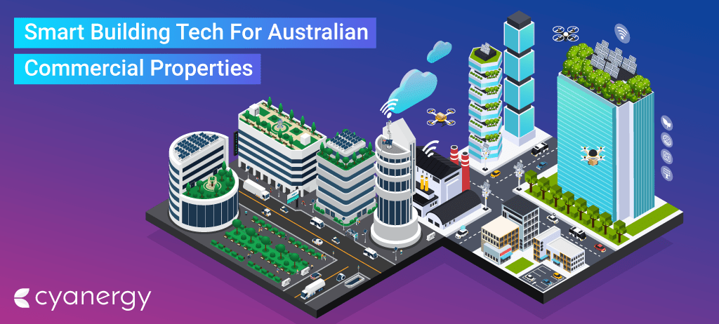 Smart Building Tech For Australian Commercial Properties