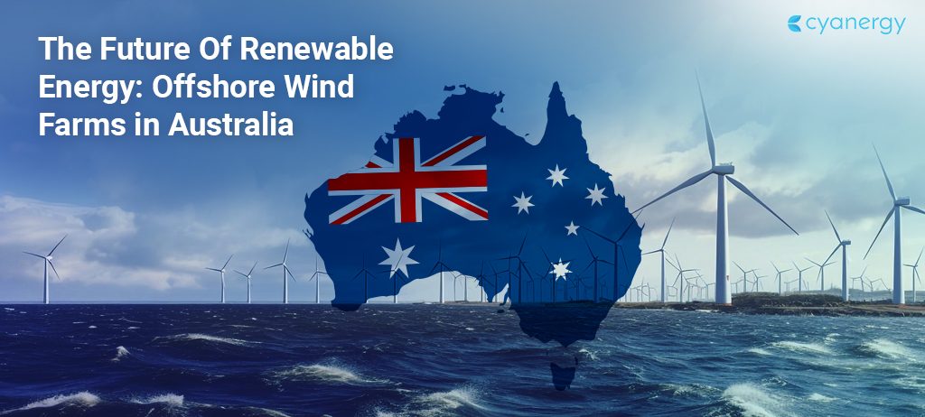 The Future of Renewable Energy Offshore Wind Farms in Australia