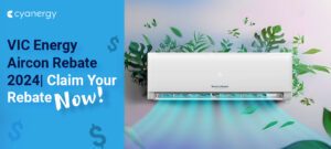 VIC Energy Aircon Rebate 2024 Claim Your Rebate Now