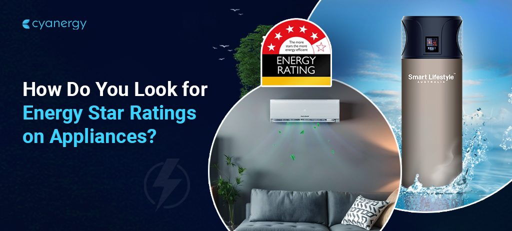 How Do You Look for Energy Star Ratings on Appliances