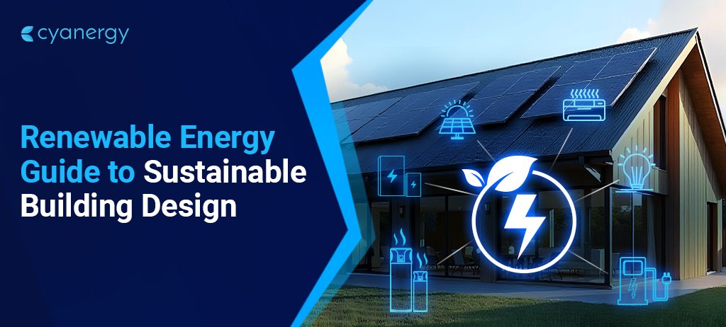 Renewable Energy Guide to Sustainable Building Design