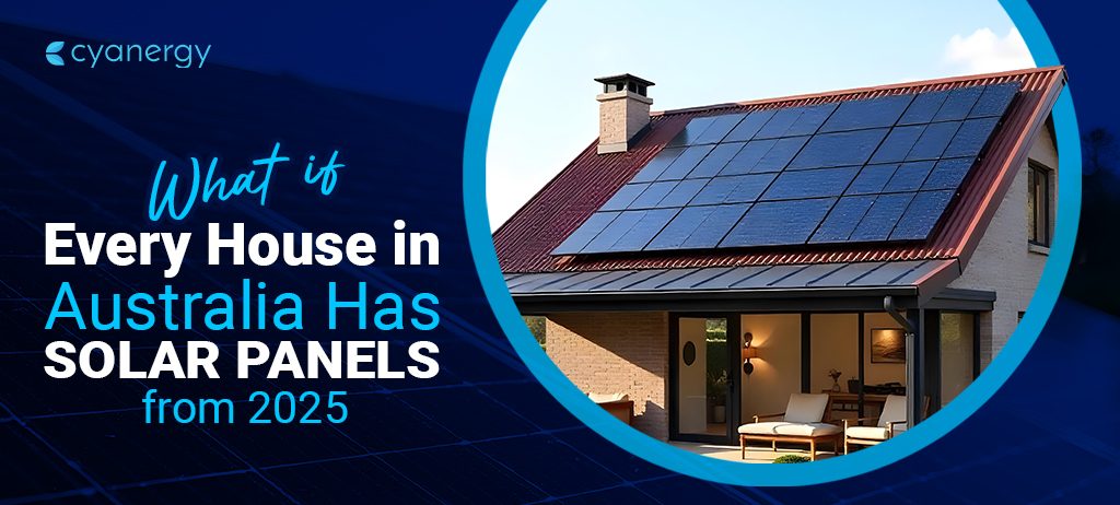 What If Every House In Australia Has Solar Panels from 2025