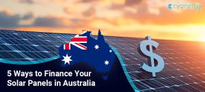 5 Ways To Finance Your Solar Panels In Australia