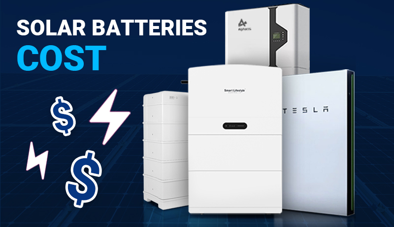 How Much Do Solar Batteries Cost
