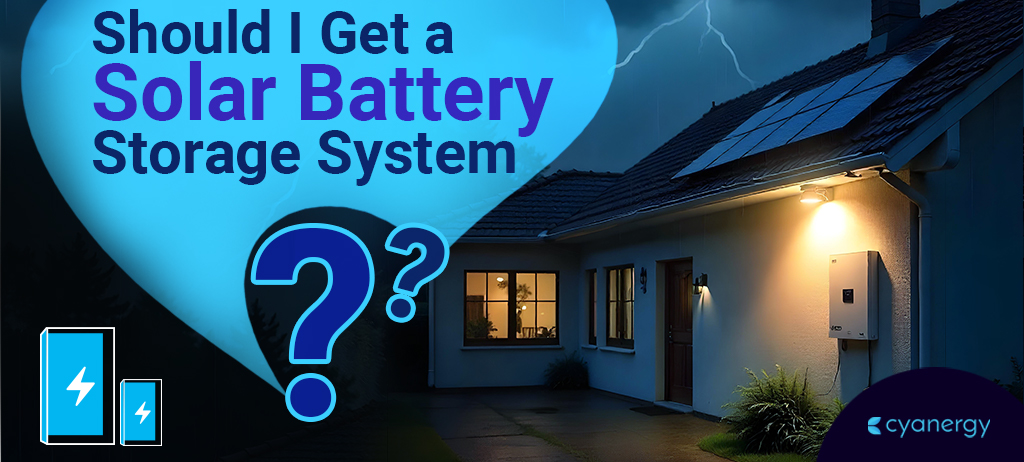 Should I Get a Solar Battery Storage System